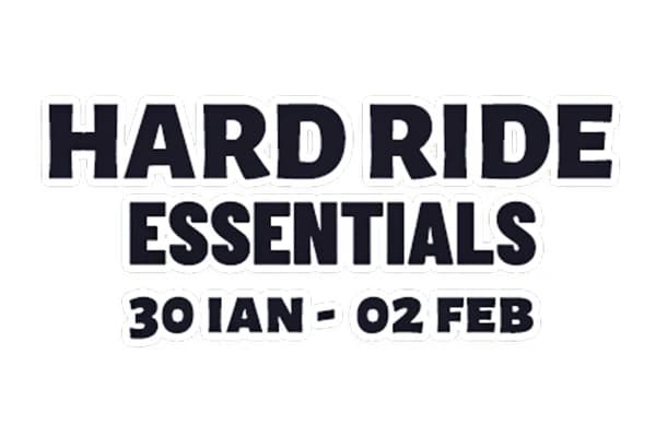 ASTEPTAI CAMPANIA DE WEEKEND? HARD RIDE ESSENTIALS 30 ianuarie - 2 februarie. NU PROMOTIA CONTEAZA, CI ATITUDINEA