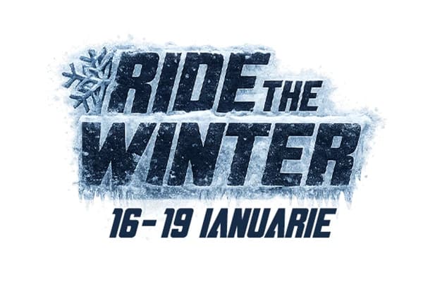 RIDE THE WINTER - campania care te pregateste de aventura! 16 - 19 Ianuarie