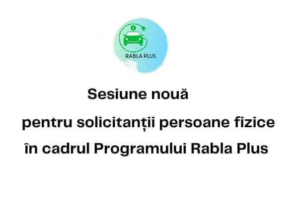 Noua sesiune Rabla Plus 23 noiembrie - 8 decembrie este destinata exclusiv solicitantilor persoane fizice.